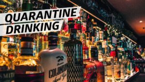 Quarantine Drinking